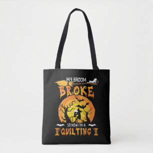Broom gebroken dus nu quilten Halloween Tote Bag