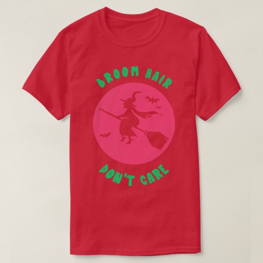 Broom Haar Dont Grappige Heks Tshirt Halloween Pa (Design voorkant)