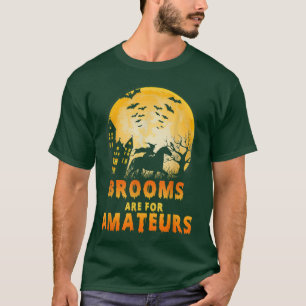 Broom zijn voor amateurs grappige hengstaarten H T-shirt