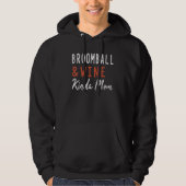Broomball And Wine Kinda Mom Player Broomball Coac Hoodie (Voorkant)