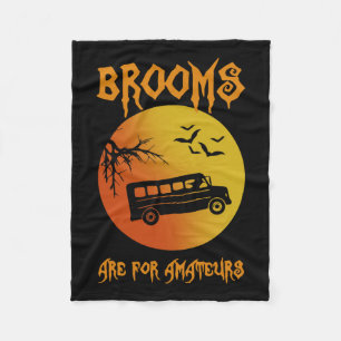 Brooms zijn voor amateurs buschauffeur Halloween M Fleece Deken