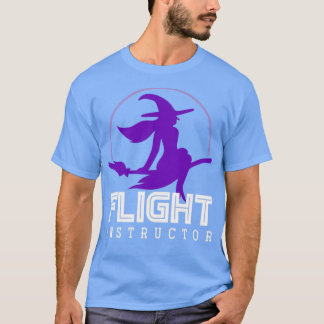 Broomstick Flight Instructor Witch T-shirt