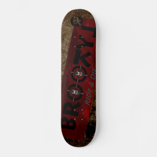 BROOTLYN BROOTYL Rijd EN Sterf Skateboard