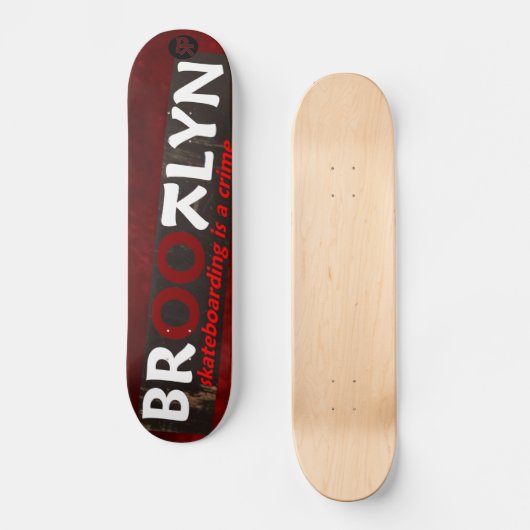 BROOTLYN Skateboarden is een misdaad Skateboard (Voorkant)