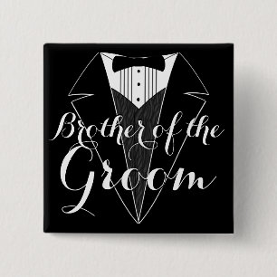 Brothe of the Groom Black Tux Wedding Party Button