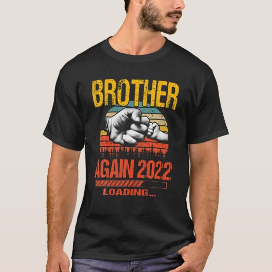 Brother Again Est 2022 Loading Future New Father's T-shirt (Voorkant)