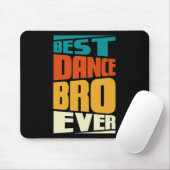 Brother Best Dance Bro Ever Danser Dancer Retro V Muismat (Met muis)