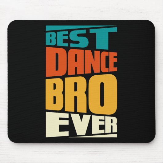 Brother Best Dance Bro Ever Danser Dancer Retro V Muismat (Voorkant)