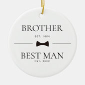 Brother Best Man Wedding Groomsman Custom Est Keramisch Ornament (Voorkant)