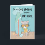 Brother Birthday Beach Funny Cool Raccoon Kaart<br><div class="desc">Een coole broer zal binnenkort zijn verjaardag vieren. Laat deze coole wasbeer je coole broer een gelukkige verjaardag begroeten en hem tegelijkertijd aansporen om mee te doen terwijl hij aan het surfen is. Omdat je broer van surf houdt, zijn we er zeker van dat raccoon en broer goede vrienden zullen...</div>