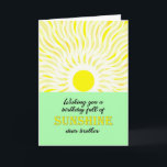 Brother Birthday Bright Sunshine Kaart<br><div class="desc">Verjaardagskaart voor een broer. Een wens voor een verjaardag vol zonneschijn. Een heldere en vrolijke kaart met een gloeiende zon die heldere zonnestralen naar beneden stuurt.</div>