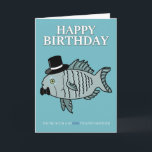 Brother Birthday Fish Pun Joke Card Kaart<br><div class="desc">Stuur je vissende of visgestoorde broer deze grappige verjaardagskaart zodat hij weet dat hij zo'n visje heeft.</div>