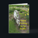 Brother Birthday Kaart<br><div class="desc">wiel,  tuin</div>