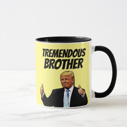 BROTHER COFFEE MOK, FUNNY DONALD TRUMP MOK (Rechts)