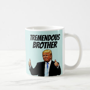 BROTHER COFFEE MOK TRUMP GRAPPIGE MOKKEN