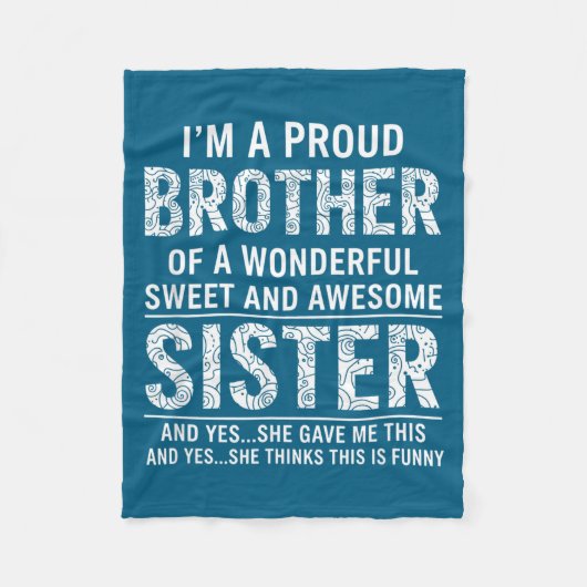 Brother I'm A Proud Brother Of A Wonderful Sweet A Fleece Deken (Voorkant)