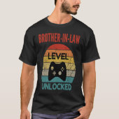 Brother in law Level Unlocked  Gamer  For New Brot T-shirt (Voorkant)