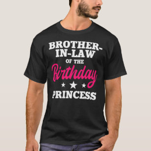 Brother In Law of the Birthday Princess Party T-shirt