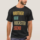 Brother Man Podcaster Legend T-shirt (Voorkant)