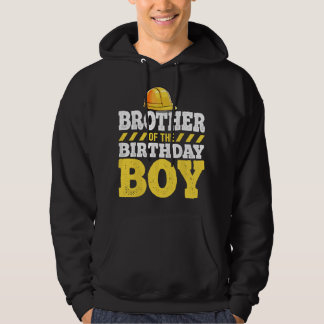 Brother of the Birthday Boy Construction Birthday  Hoodie