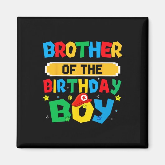 Brother Of The Birthday Boy Game Video Gaming Matc Magneet (Voorkant)