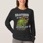 Brother of the Birthday Boy Matching Family Dinosa T-shirt<br><div class="desc">Brother of the Birthday Boy Matching Family Dinosaur Gift</div>