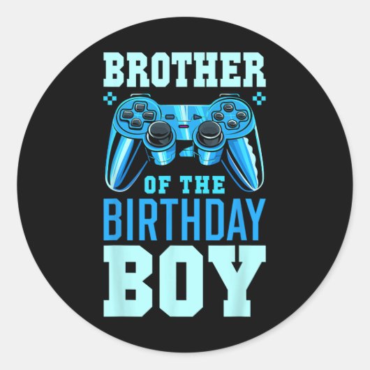 Brother Of The Birthday Boy Matching Video Gamer B Ronde Sticker (Voorkant)