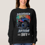 Brother Of The Birthday Boy Monster Truck Boy Birt Trui<br><div class="desc">Broer van de Verjaardag Jongen Monster Truck Boy Verjaardag</div>