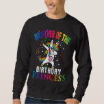 Brother of the Birthday Princess Dabbing Unicorn G Trui<br><div class="desc">Broer van de verjaardag Prinses Dabbing Eenhoorn Meisje Bro.</div>