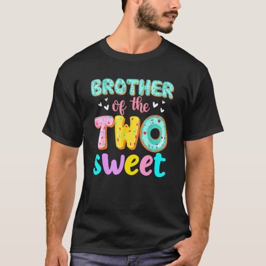 Brother Of The Two Sweet Donut Birthday Family The T-shirt (Voorkant)