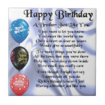 Brother Poem Happy Birthday Tegeltje<br><div class="desc">Een groot cadeau voor een broer op zijn verjaardag</div>