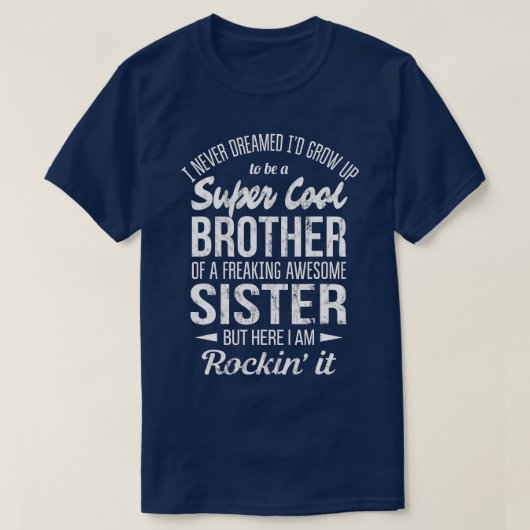Brother s Funny Gift van zuster T-shirt (Design voorkant)