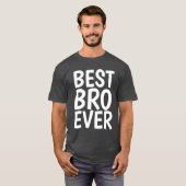 BROTHER T-Shirts, BEST BRO OOIT T-shirt (Voorkant volledig)