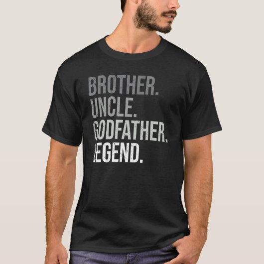 Brother Uncle Godfather Legend Fun Best  Uncle T-shirt (Voorkant)