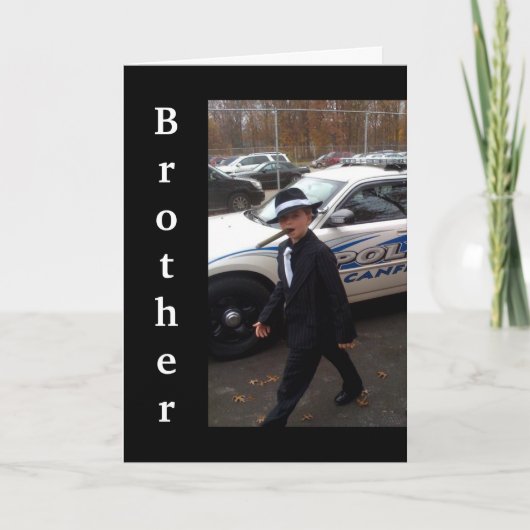 "BROTHER" - YOU (BETTER) HAVE A GREAT BIRTHDAY KAART (Voorkant)