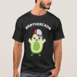 Brothercado Birthday Avocado Brother 1st Family Ma T-shirt<br><div class="desc">Brothercado Birthday Avocado Brother 1st Family Matching.</div>