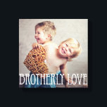 Brotherly Love Custom Photo Canvas<br><div class="desc">Upload je foto naar creëer een one-of-a-kind cadeau voor jezelf of iemand anders! Bekijk onze volledige collecties op berryberrysweet.com. De kleuren van de douane zijn ook beschikbaar op verzoek. Ontwerp © berryberrysweet.com</div>