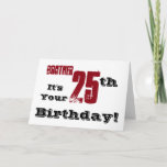 Brother's 25th birthday greeting in black, red. kaart<br><div class="desc">A white background featuring black and red text,  on this fun,  birthday greeting for a brother. My Funny Mind Greetings.</div>