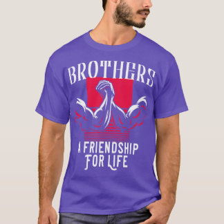 Brothers a Friendship for Life T-shirt