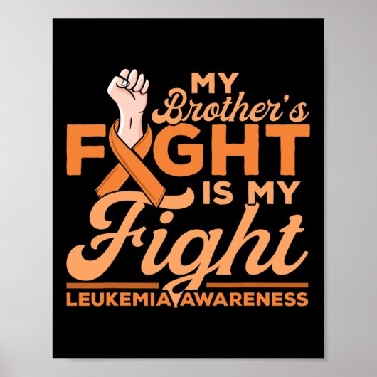 Brother's Fight Is My Fight Leukemia Awareness 2 Poster (Voorkant)