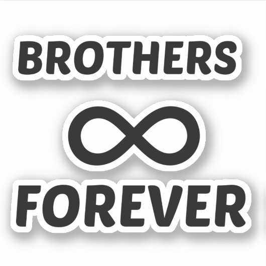 BROTHERS FOREVER STICKER (Voorkant)