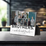 BROTHERS Quote & Photo Collage Gift Display Fotoplaat<br><div class="desc">Een speciaal en gedenkwaardig fotocollage cadeau voor broers. Het ontwerp kenmerkt een 4 (vier) lay-out van de fotocollage aan vertoning 4 van uw eigen speciale broerfoto's. Het zoete citaat luidt: "BROTHERS maken de beste vrienden" met een schattig klein hart. Pas gewoon de namen aan om dit een extra speciaal cadeau...</div>
