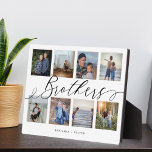 Brothers Script | Gift for Brothers Photo Collage Fotoplaat<br><div class="desc">Een speciaal en gedenkwaardig fotocollage cadeau voor broers. Het ontwerp kenmerkt een acht lay-out van de fotocollage om acht van uw eigen speciale broerfoto's te tonen. "Brothers" zijn ontworpen in een stijlvolle zwarte scriptkalligrafie en worden aangepast met de namen van de broers. Stuur een gedenkwaardig en speciaal cadeau naar jezelf...</div>