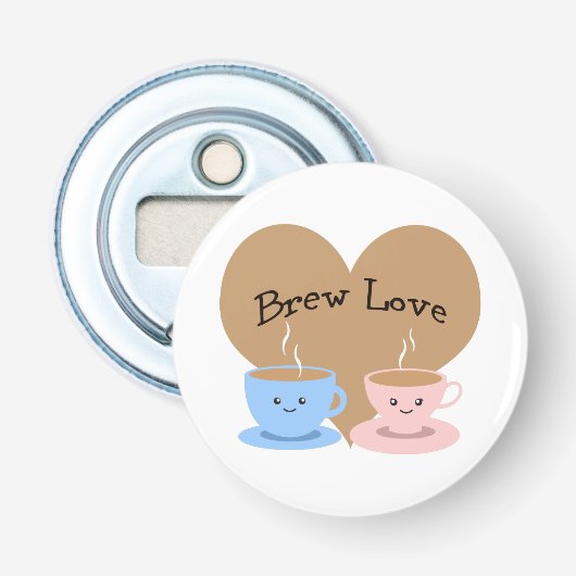 Brouw Liefde! Koffiemokken Button Flesopener (Voorkant)