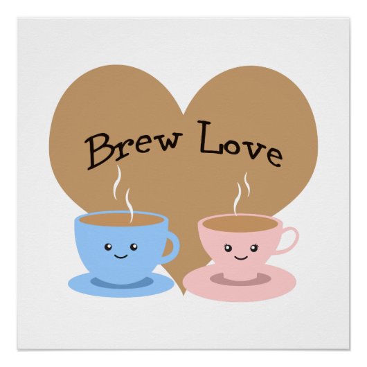 Brouw Liefde! Koffiemokken Poster (Voorkant)