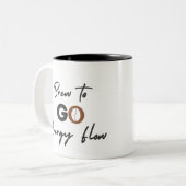 Brouw om te gaan Energy Flow Quote Koffie Mok (Voorkant links)
