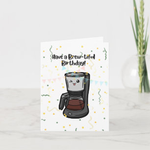 Brouw-tiful Verjaardag! Kaart