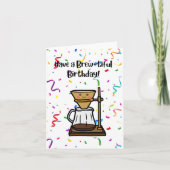 Brouw-tiful Verjaardag! Kaart (Voorkant)
