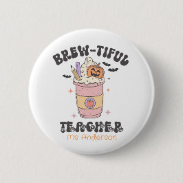 Brouwrijke leraar Halloween - Custom Teacher Gift Ronde Button 5,7 Cm