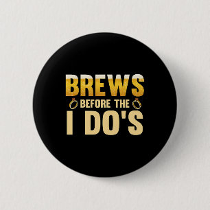 Brouwsels voor de ik doe Groom 1 Ronde Button 5,7 Cm